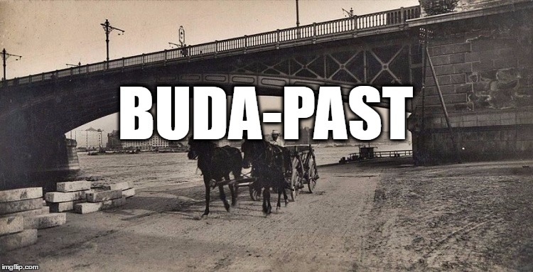 Buda-Past: Do You Think You Know Budapest? post's picture